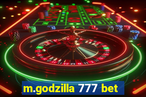 m.godzilla 777 bet